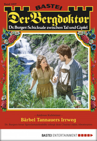 Andreas Kufsteiner: Der Bergdoktor 1837