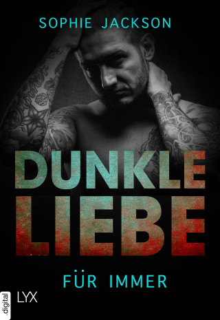 Sophie Jackson: Dunkle Liebe - Für immer
