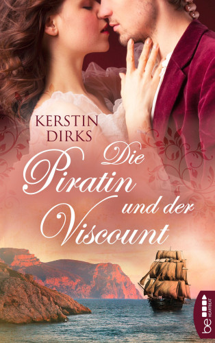 Kerstin Dirks: Die Piratin und der Viscount