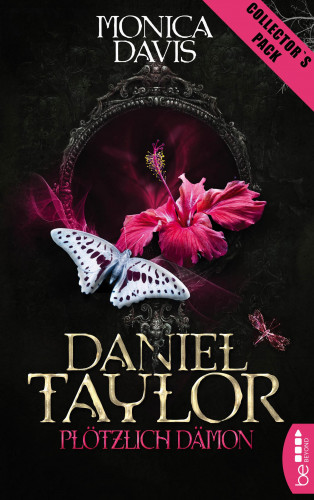 Monica Davis: Daniel Taylor - Plötzlich Dämon