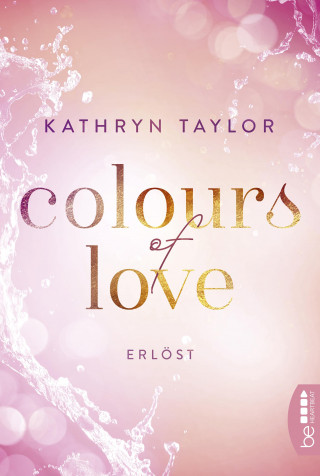 Kathryn Taylor: Colours of Love - Erlöst