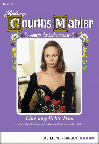 Hedwig Courths-Mahler: Hedwig Courths-Mahler - Folge 152