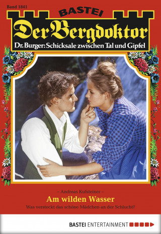 Andreas Kufsteiner: Der Bergdoktor 1841