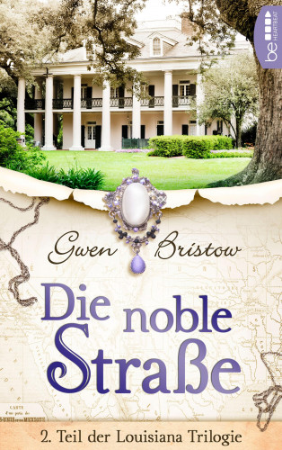 Gwen Bristow: Die noble Straße
