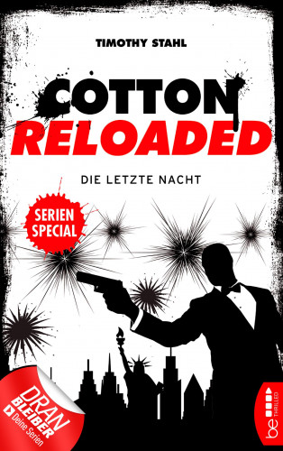 Timothy Stahl: Cotton Reloaded: Die letzte Nacht