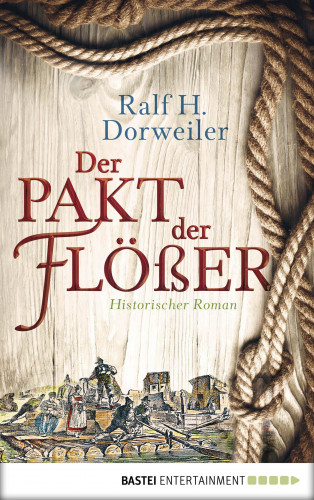 Ralf H. Dorweiler: Der Pakt der Flößer