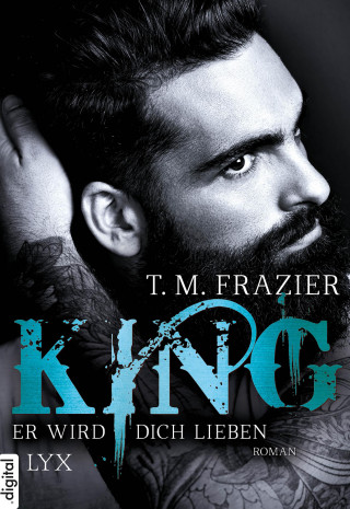 T. M. Frazier: King - Er wird dich lieben