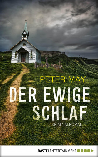 Peter May: Der ewige Schlaf