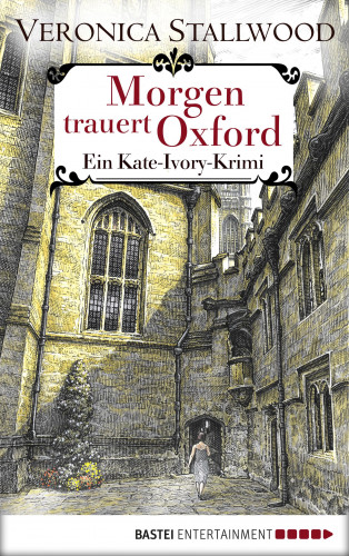 Veronica Stallwood: Morgen trauert Oxford