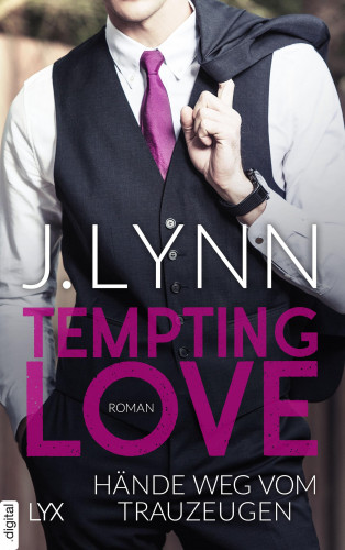 J. Lynn: Tempting Love - Hände weg vom Trauzeugen