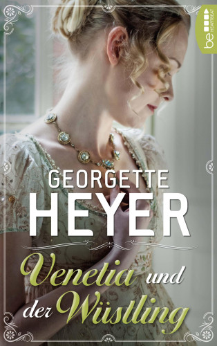 Georgette Heyer: Venetia und der Wüstling