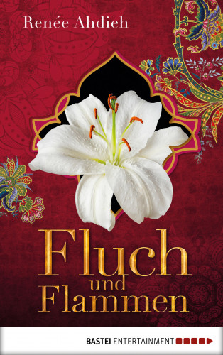 Renée Ahdieh: Fluch und Flammen