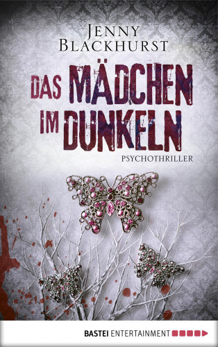 Jenny Blackhurst: Das Mädchen im Dunkeln