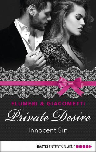 Gabriella Giacometti, Elisabetta Flumeri: Private Desire - Innocent Sin