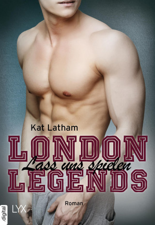 Kat Latham: London Legends – Lass uns spielen