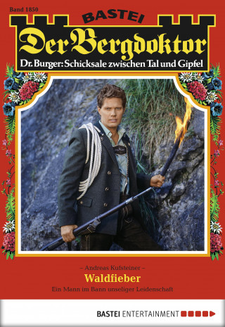Andreas Kufsteiner: Der Bergdoktor 1850
