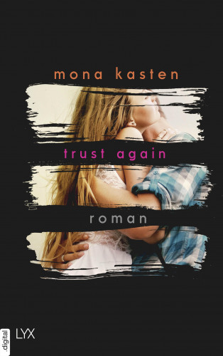 Mona Kasten: Trust Again