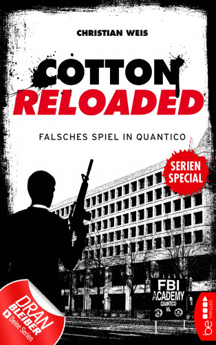 Christian Weis: Cotton Reloaded: Falsches Spiel in Quantico