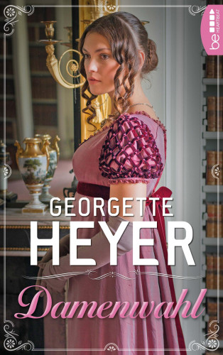 Georgette Heyer: Damenwahl