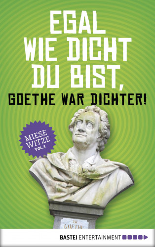 Norbert Golluch: Egal wie dicht du bist, Goethe war Dichter!
