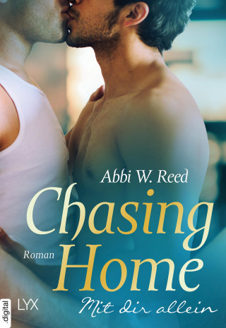 Abbi W. Reed: Chasing Home – Mit dir allein