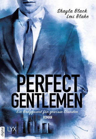 Lexi Blake, Shayla Black: Perfect Gentlemen - Ein Bodyguard für gewisse Stunden