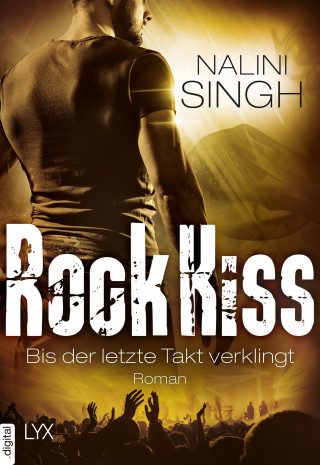Nalini Singh: Rock Kiss - Bis der letzte Takt verklingt