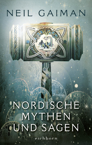 Neil Gaiman: Nordische Mythen und Sagen