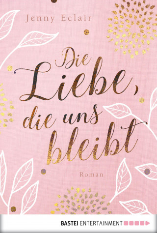 Jenny Eclair: Die Liebe, die uns bleibt