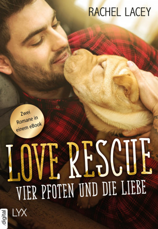 Rachel Lacey: Love Rescue - Vier Pfoten und die Liebe