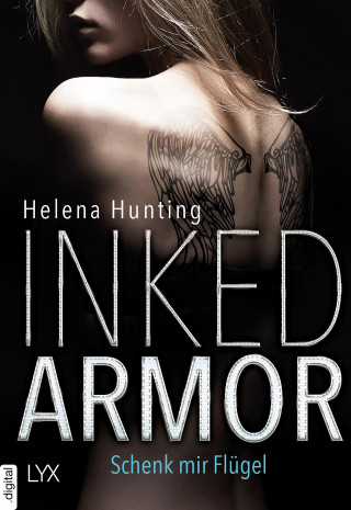 Helena Hunting: Inked Armor - Schenk mir Flügel