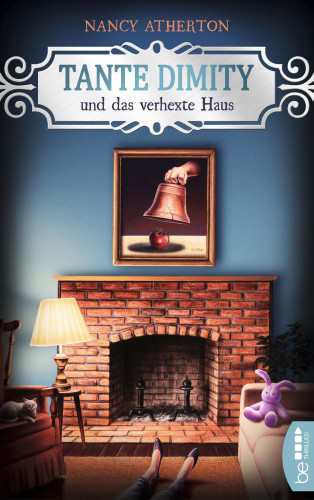 Nancy Atherton: Tante Dimity und das verhexte Haus