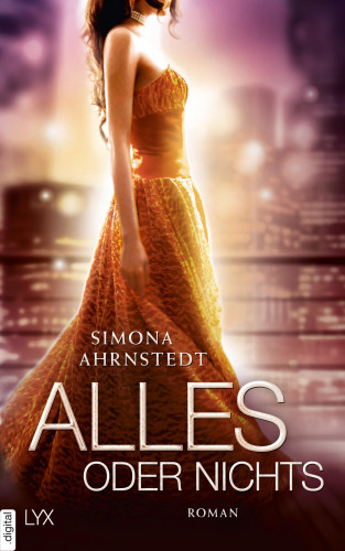 Simona Ahrnstedt: Alles oder nichts