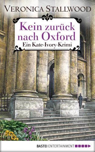 Veronica Stallwood: Kein Zurück nach Oxford