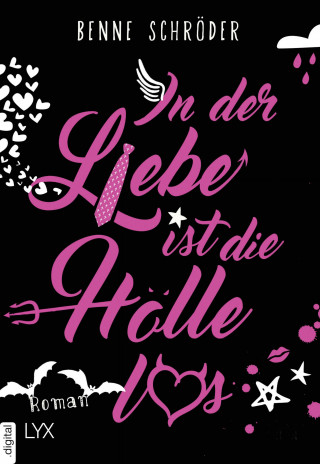 Benne Schröder: In der Liebe ist die Hölle los