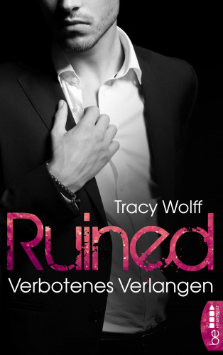 Tracy Wolff: Ruined - Verbotenes Verlangen