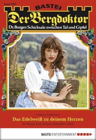 Andreas Kufsteiner: Der Bergdoktor 1863