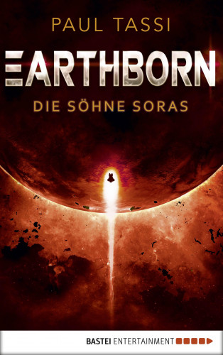 Paul Tassi: Earthborn: Die Söhne Soras