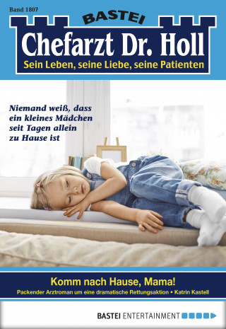 Katrin Kastell: Chefarzt Dr. Holl 1807