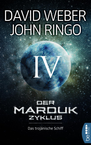 David Weber, John Ringo: Der Marduk-Zyklus: Das trojanische Schiff