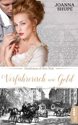 Joanna Shupe: Gentlemen of New York - Verführerisch wie Gold