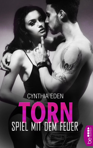 Cynthia Eden: Torn - Spiel mit dem Feuer