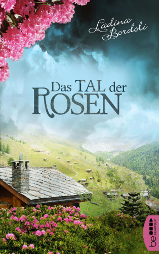 Ladina Bordoli: Das Tal der Rosen