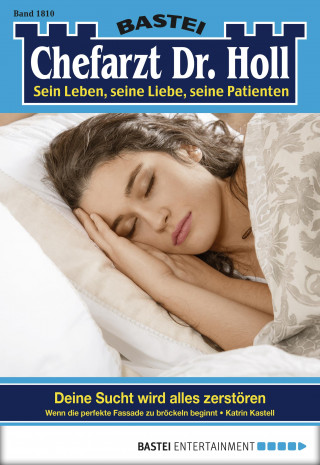 Katrin Kastell: Chefarzt Dr. Holl 1810