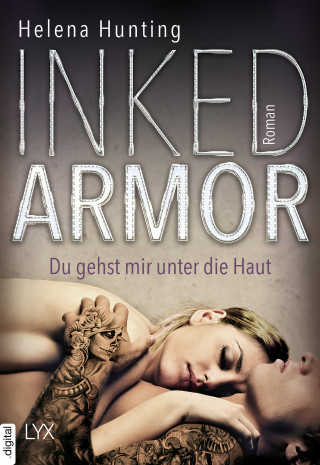 Helena Hunting: Inked Armor - Du gehst mir unter die Haut