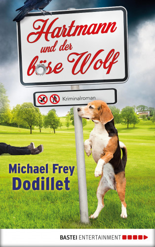 Michael Frey Dodillet: Hartmann und der böse Wolf