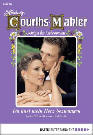 Hedwig Courths-Mahler: Hedwig Courths-Mahler - Folge 182