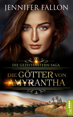 Jennifer Fallon: Gezeitenstern-Saga - Die Götter von Amyrantha