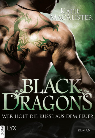 Katie MacAlister: Black Dragons - Wer holt die Küsse aus dem Feuer?