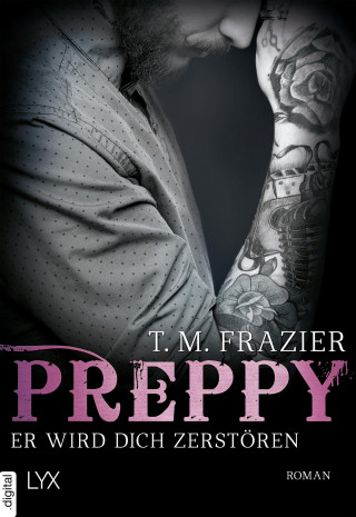 T. M. Frazier: Preppy - Er wird dich zerstören